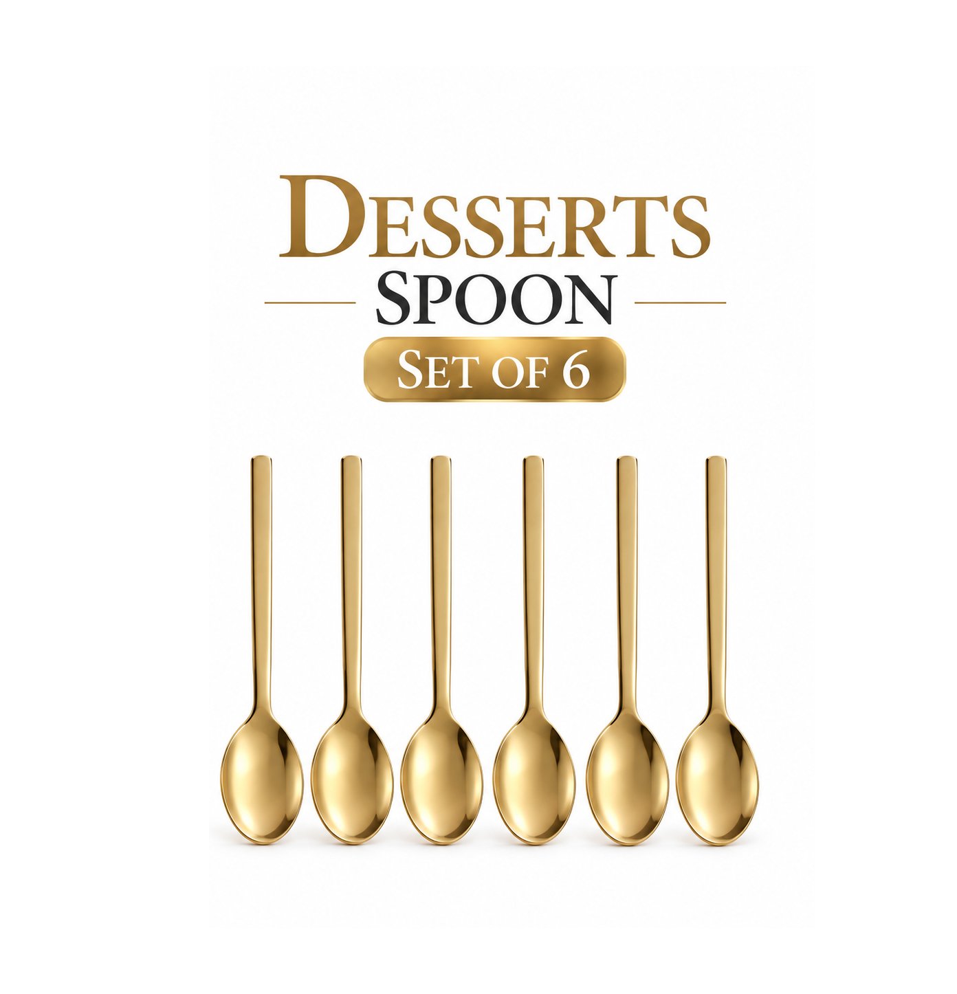 GOLD DESSERT SPOON 14 CM STAINLESS STEEL SET OF 6