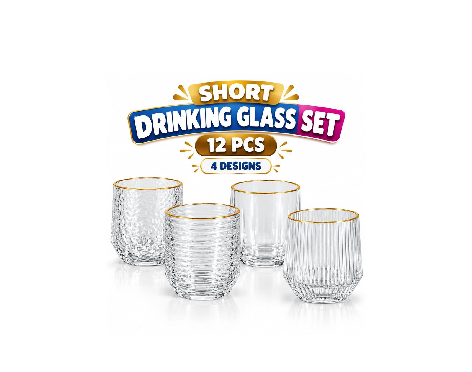 SHORT DRINKING GLASS SET 12 PCS – 4 DESIGNS